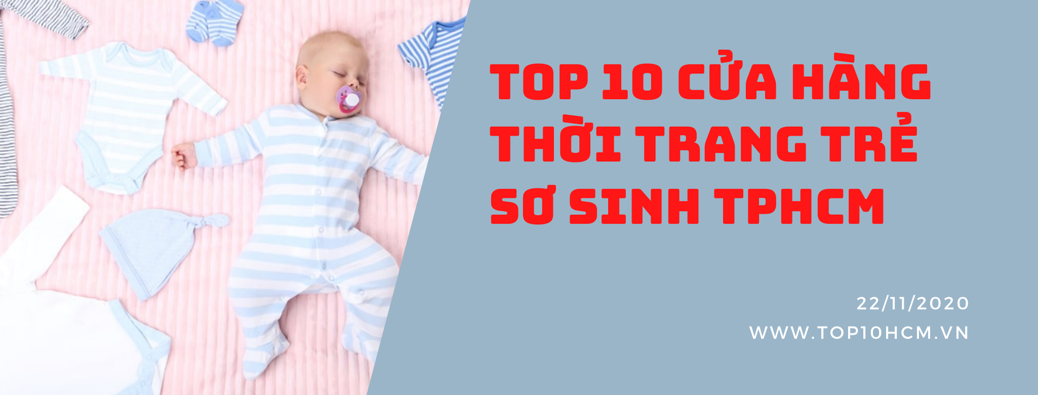 TOP 10 cửa hàng quần áo trẻ sơ sinh ở TPHCM - Top10hcm.vn