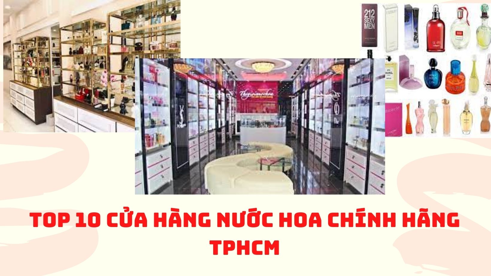 Top 10 cửa hàng nước hoa chính hãng TPHCM - Top10hcm.vn