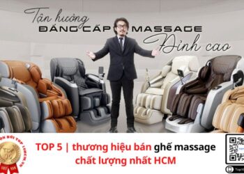 TOP 5 thương hiệu bán ghế massage chất lượng nhất HCM