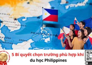 5 Bí quyết chọn trường phù hợp khi du học Philippines