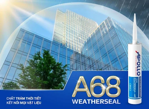 Chất keo thời tiết cao cấp Apollo Weatherseal – A68 cho các công trình cao tầng